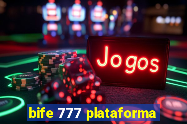 bife 777 plataforma